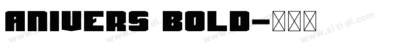 Anivers Bold字体转换